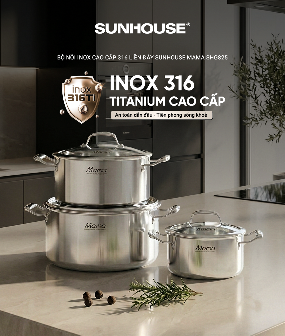 Bộ nồi inox cao cấp 316 liền đáy SUNHOUSE MAMA SHG825